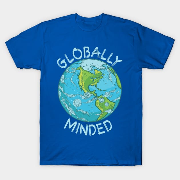 Globally Minded T-Shirt by ZombieNinjas